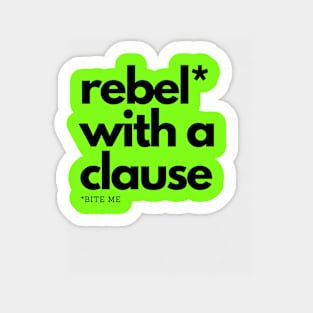 Rebel With a Clause (*Bite Me) Sticker